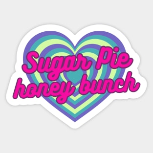 Sugar Pie Honey Bunch Sticker